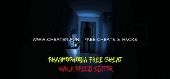 Phasmophobia Free Cheat - Walk speed editor