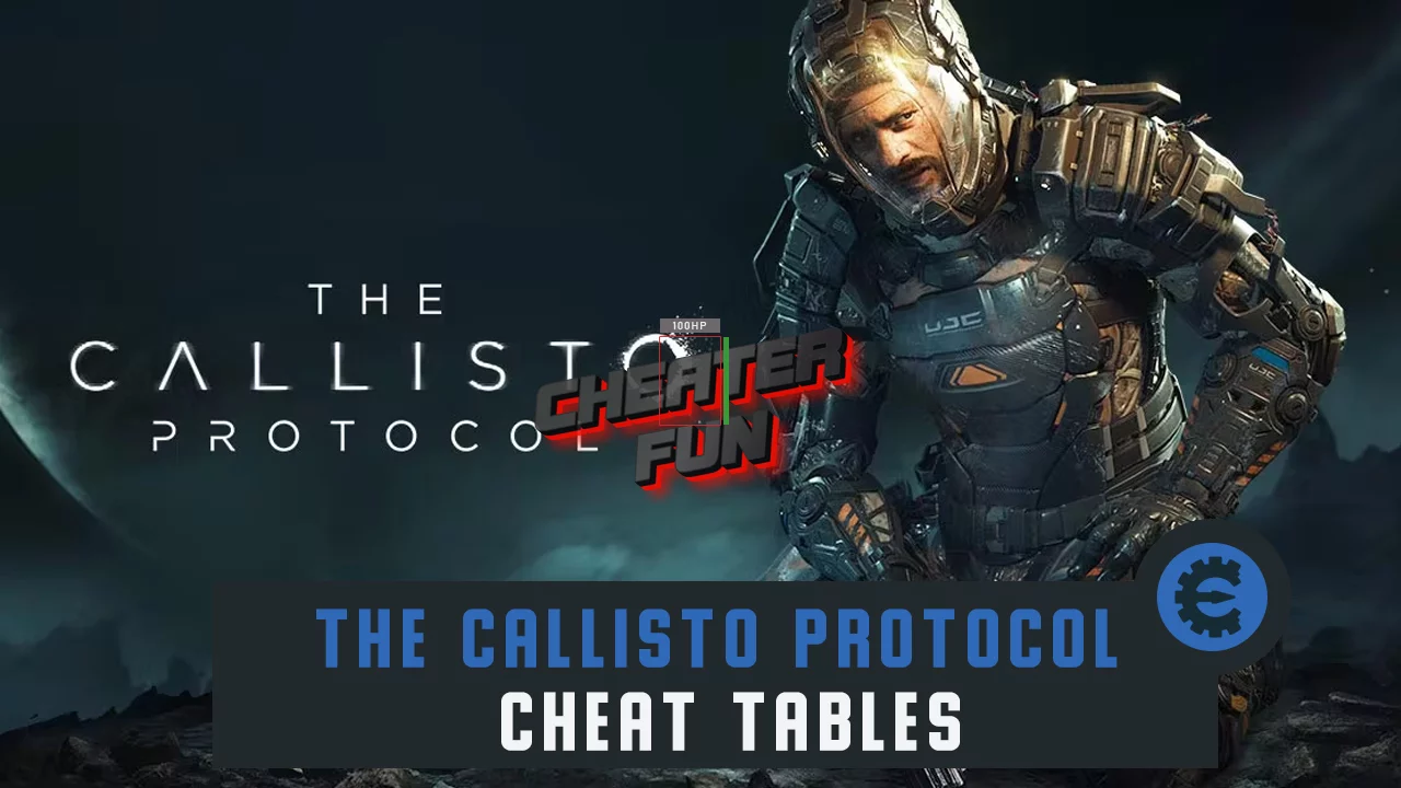 The Callisto Protocol Cheat Tables: God Mode, Inf. Health, Rapid Fire
